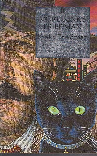More Kinky Friedman