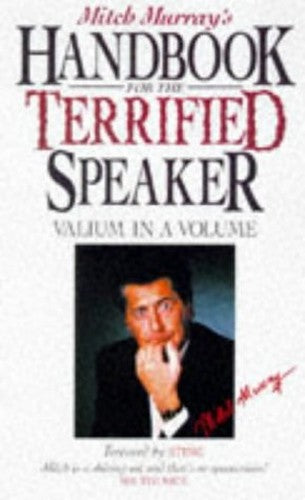 Mitch Murray's Handbook for the Terrified Speaker