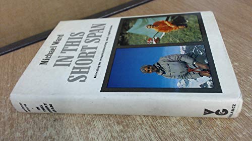 In This Short Span: Himalayan Mountaineering and Exploration