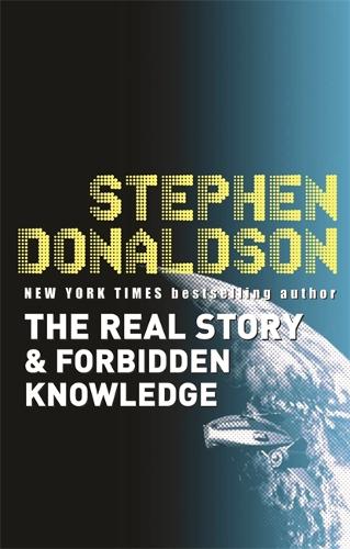 The Real Story & Forbidden Knowledge