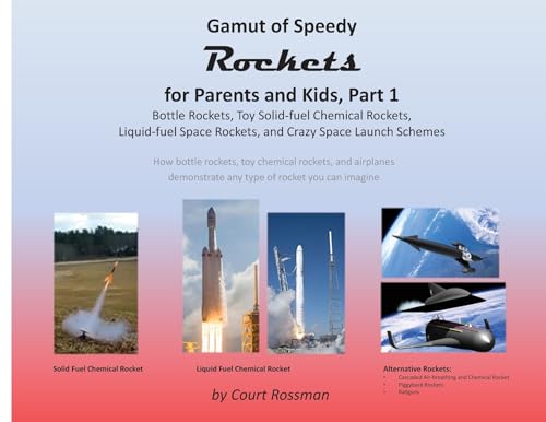 Gamut of Speedy Rockets, for Parents and Kids Part 1