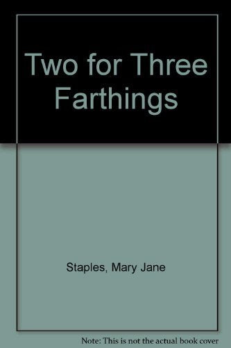 Two for three farthings