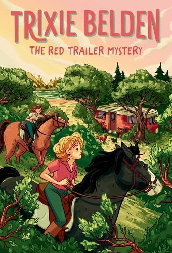 The Red Trailer Mystery: Trixie Belden