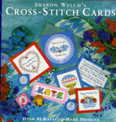 Sharon Welch's Cross-stitch Cards