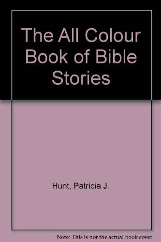 The All Colour Book of Bible Stories