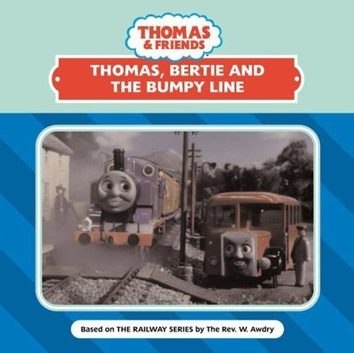 Thomas, Bertie & the Bumpy Line
