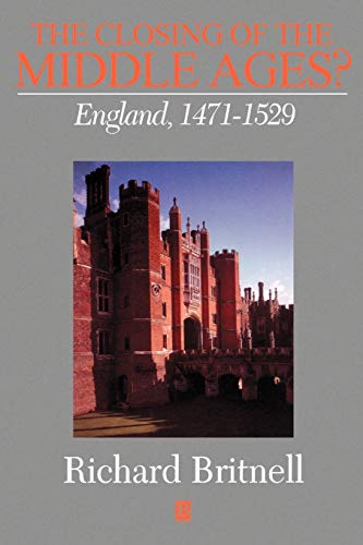 The Closing of the Middle Ages?