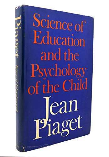 Science of Education and the Psychology of the Child