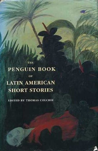 The Penguin Book of Latin American Short Stories