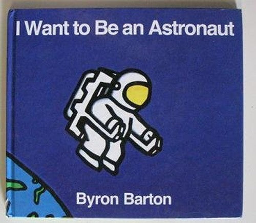 I Want to be an Astronaut