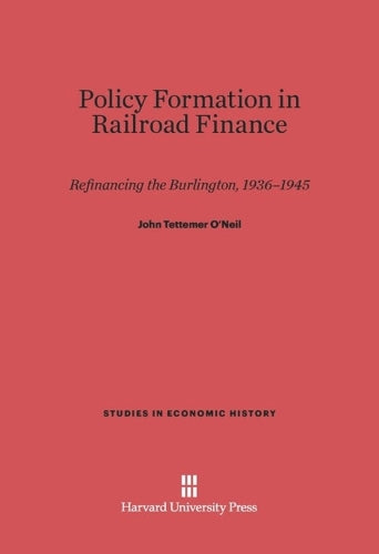 Policy Formation in Railroad Finance