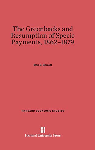Greenbacks and Resumption of Specie Payments, 1862-1879