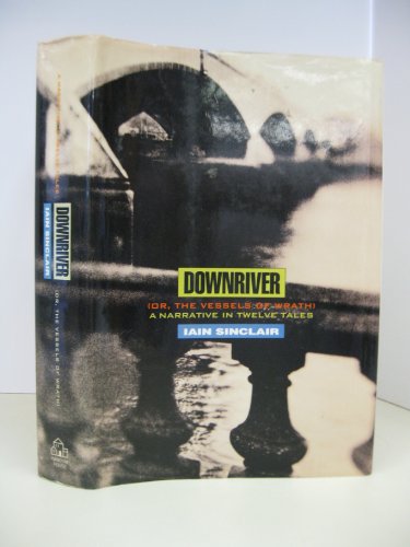 Downriver (Or, the Vessels of Wrath)