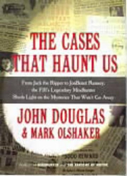 Cases That Haunt Us