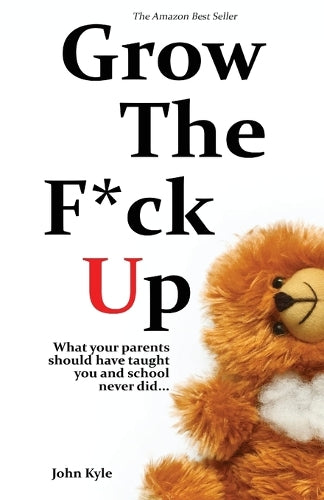 Grow the F*ck Up