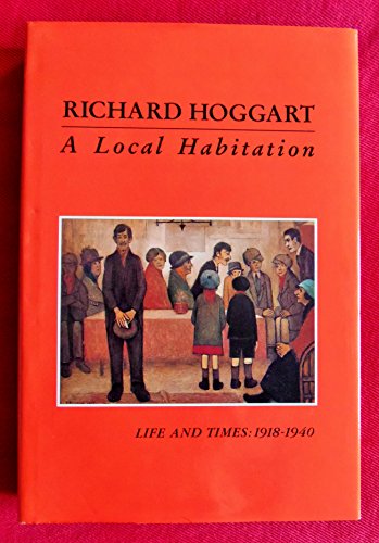 A Local Habitation, 1918-40