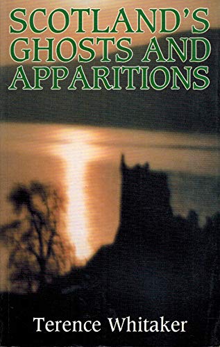 Scotland's Ghosts and Apparitions