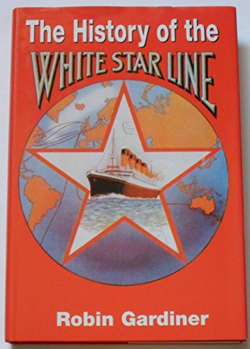 The History of the White Star Line