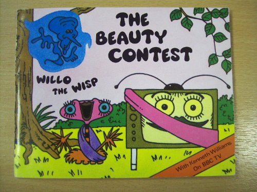 Willo the Wisp: The Beauty Contest