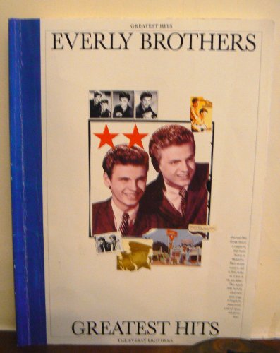 The Everly Brothers Greatest Hits (Piano Vocal Guitar)