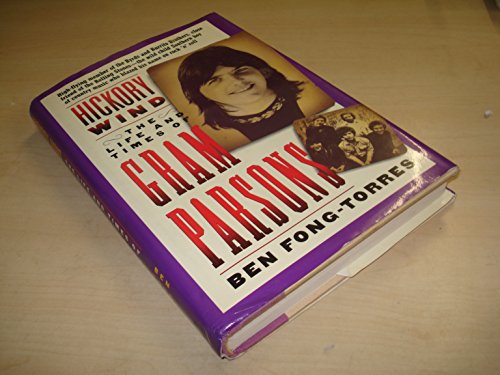 Hickory Wind - the Life and Times of Gram Parsons