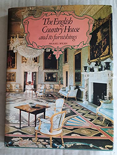 English Country House and Its Furnishings