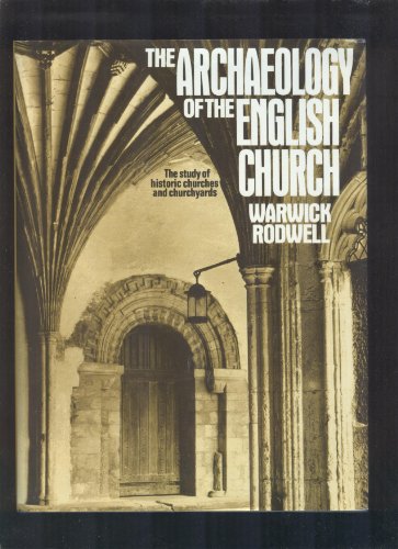 The Archaeology of the English Church
