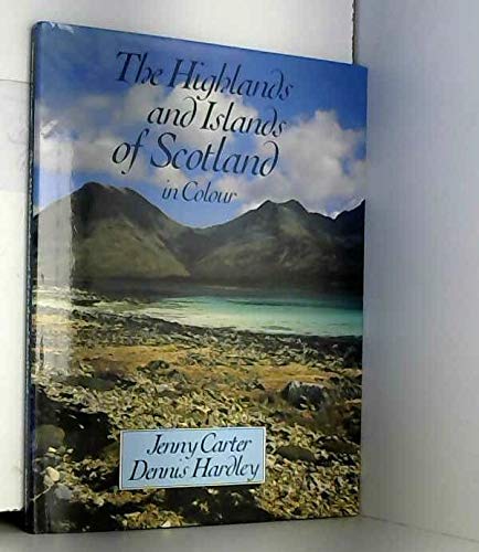 The Highlands and Islands of Scotland in Colour