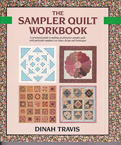 The Sampler Quilt Workbook