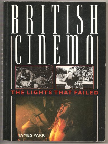 British Cinema: the Lights That Failed