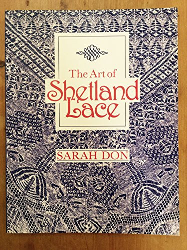 The Art of Shetland Lace
