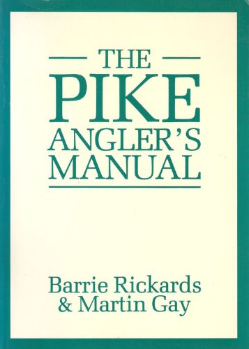 The Pike Angler's Manual