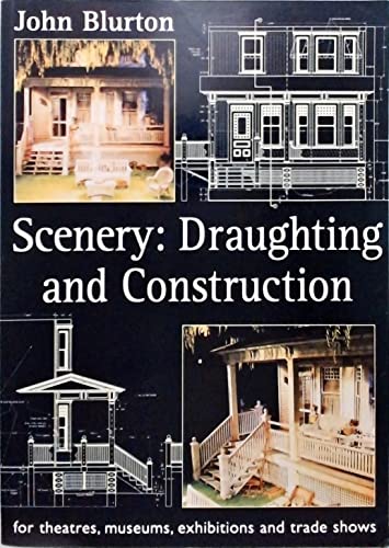 Scenery: Draughting and Construction: For Theatres, Museums, Exhibitions and Trade Shows