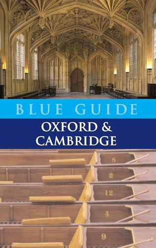 Blue Guide: Oxford and Cambridge