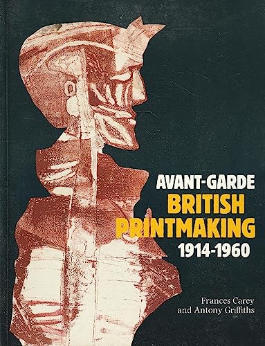 Avant-garde British Printmaking, 1914-60