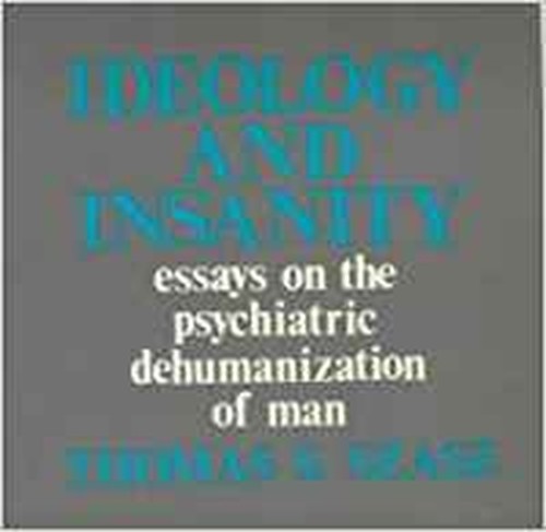 Ideology and Insanity