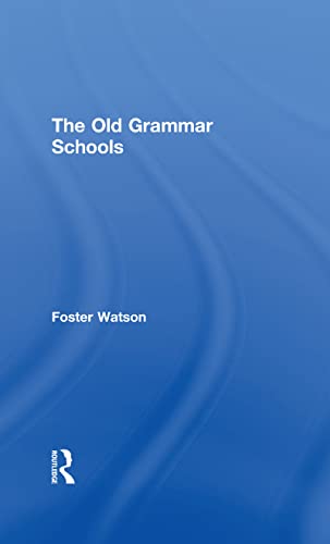 The Old Grammar Schools