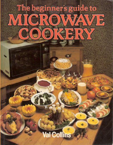 Beginner'S Guide to Microwave Cookery