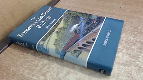 The Somerset and Dorset Railway