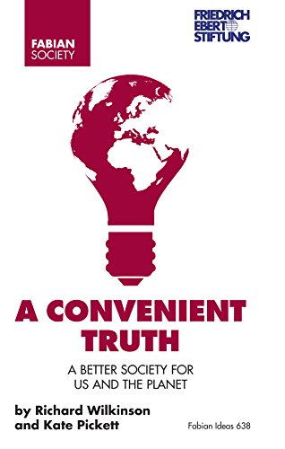 A Convenient Truth : A Better Society for Us and the Planet Paperback