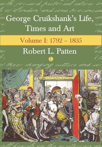 George Cruikshank's Life, Times and Art