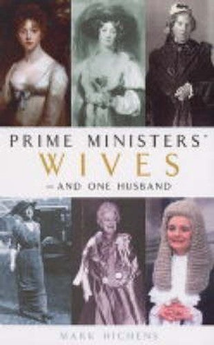 Prime Ministers' Wives - and One Husband