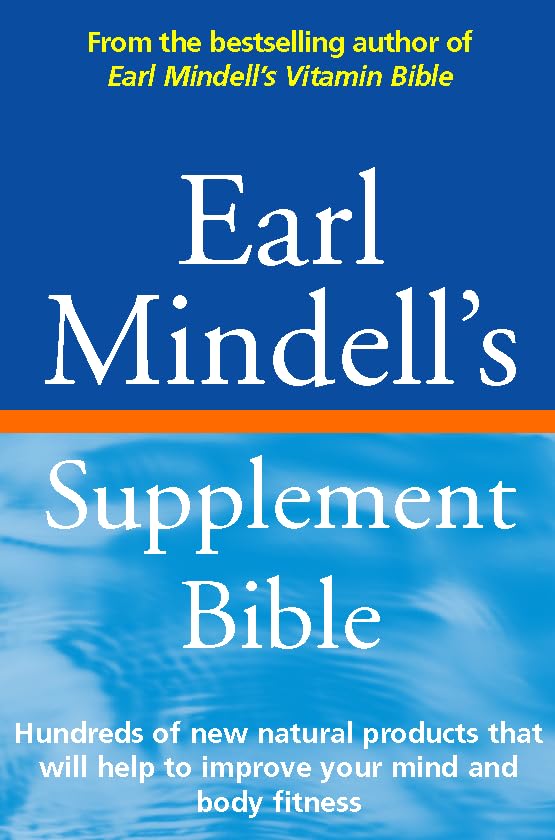 Earl Mindell's Supplement Bible