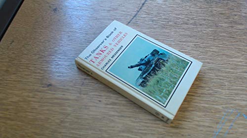 Observer's Book of Tanks and Other Armoured Vehicles