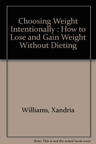 Choosing Weight Intentionally