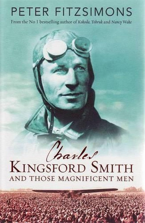 Charles Kingsford Smith and Those Magnificent Men