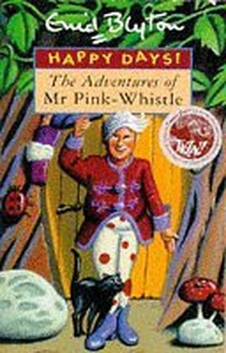 The Adventures of Mr. Pink-Whistle