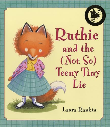 Ruthie and the (not So) Teeny Tiny Lie