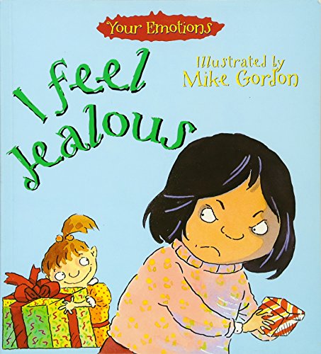 Your Emotions: I Feel Jealous