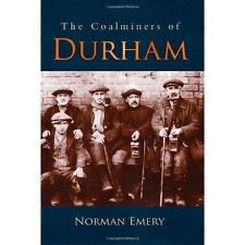 The Coalminers of Durham